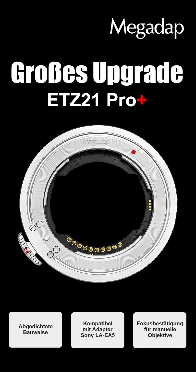 Megadap ETZ21 Pro+ – Adapter Sony E auf Nikon Z