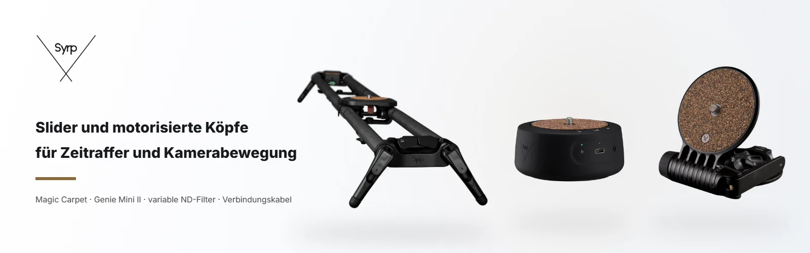 Syrp – Slider und motorisierte Köpfe